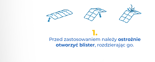 Przed zastosowaniem należy ostrożnie otworzyć blister, rozdzierając go.