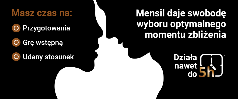 Mensil daje swobodę wyboru optymalnego momentu zbliżenia